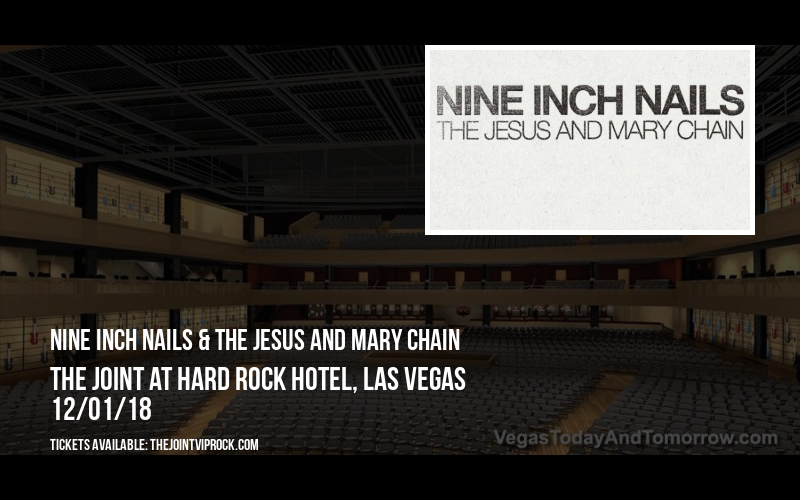 Nine Inch Nails & The Jesus and Mary Chain at The Joint at Hard Rock Hotel