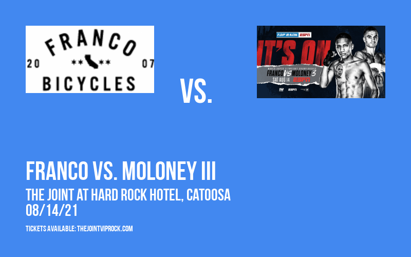 Top Rank Boxing: Franco vs. Moloney III at The Joint at Hard Rock Hotel