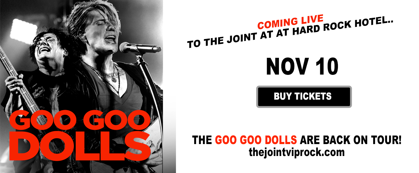 Goo Goo Dolls at The Joint at Hard Rock Hotel