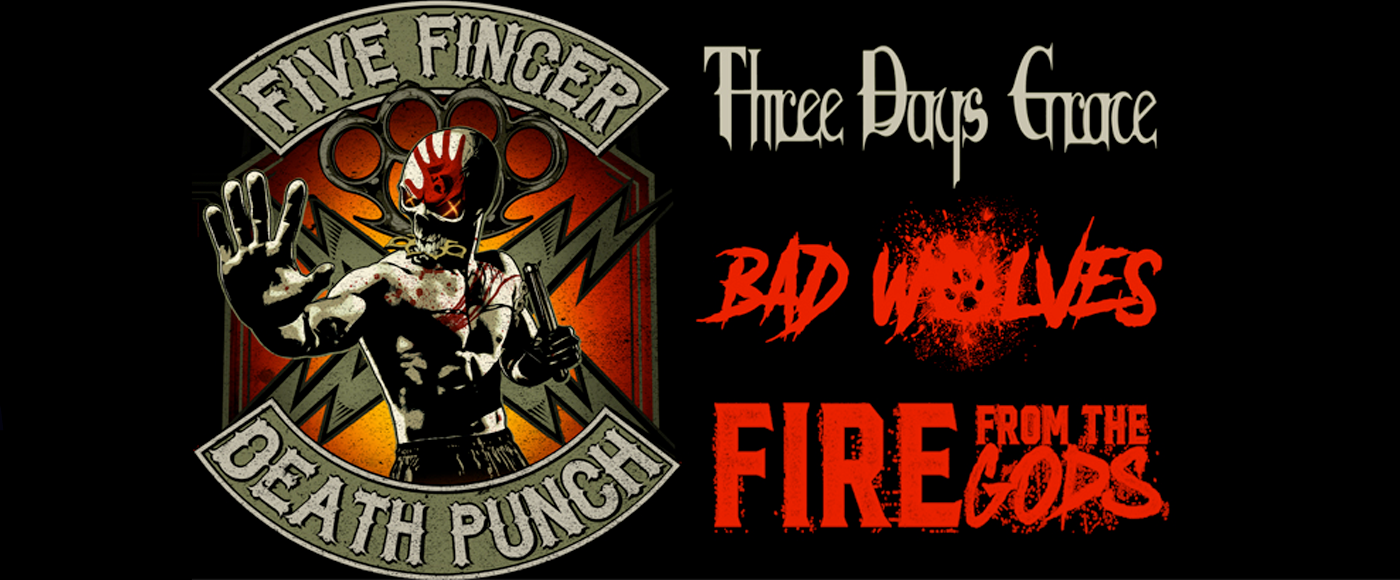 Five Finger Death Punch, Three Days Grace & Bad Wolves