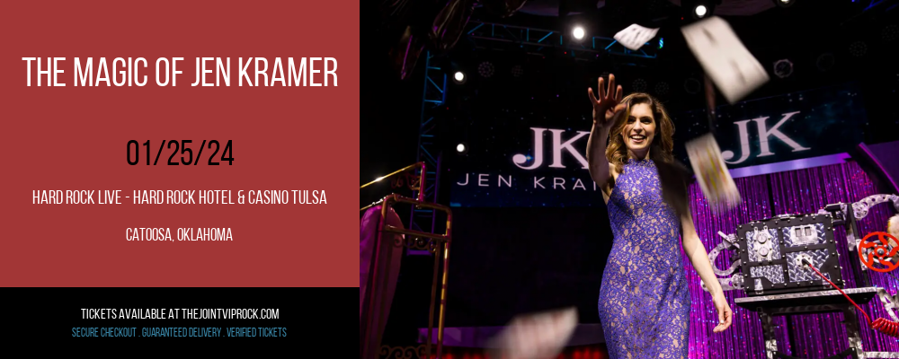The Magic of Jen Kramer at Hard Rock Live - Hard Rock Hotel & Casino Tulsa