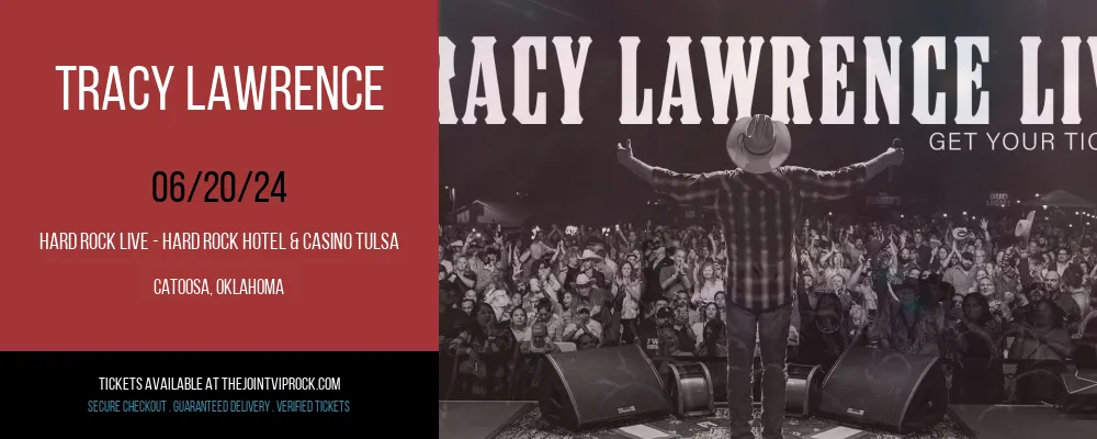 Tracy Lawrence at Hard Rock Live - Hard Rock Hotel & Casino Tulsa