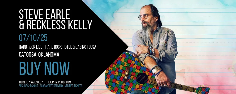Steve Earle & Reckless Kelly at Hard Rock Live - Hard Rock Hotel & Casino Tulsa